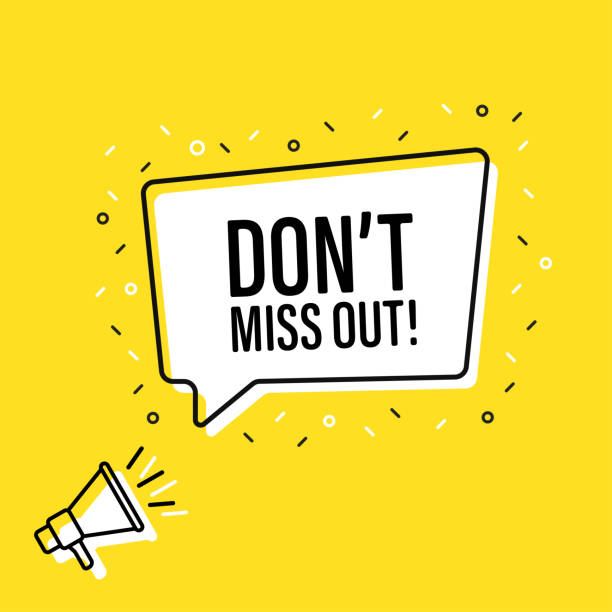 Dont miss out